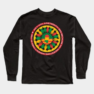 Juneteenth 1865, A Celebration of Freedom, Black Independence Day, Black Lives Matter, Black History Matters Long Sleeve T-Shirt